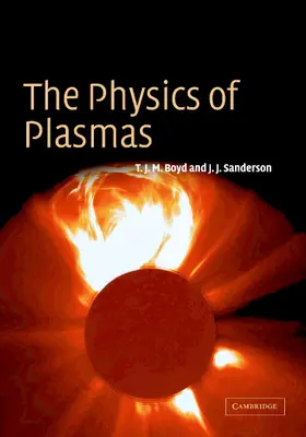 Boyd / Sanderson |  The Physics of Plasmas | Buch |  Sack Fachmedien