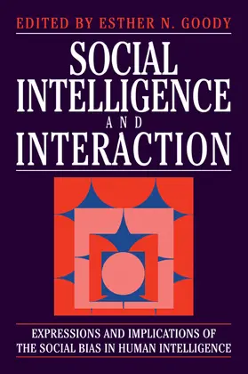 Goody |  Social Intelligence and Interaction | Buch |  Sack Fachmedien