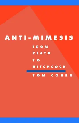 Cohen / Cascardi / Macksey |  Anti-Mimesis from Plato to Hitchcock | Buch |  Sack Fachmedien