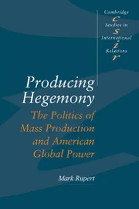 Rupert |  Producing Hegemony | Buch |  Sack Fachmedien