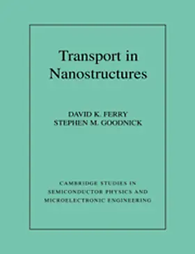Ferry / Goodnick |  Transport in Nanostructures | Buch |  Sack Fachmedien