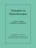 Ferry / Goodnick |  Transport in Nanostructures | Buch |  Sack Fachmedien