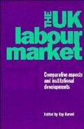 Barrell |  The UK Labour Market | Buch |  Sack Fachmedien