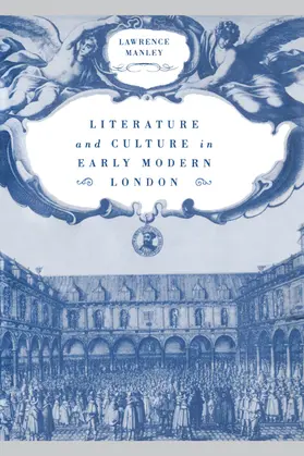 Manley |  Literature and Culture in Early Modern London | Buch |  Sack Fachmedien