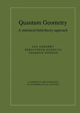 Ambjrn / Ambjørn / Ambjorn |  Quantum Geometry | Buch |  Sack Fachmedien