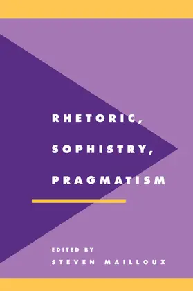 Mailloux |  Rhetoric, Sophistry, Pragmatism | Buch |  Sack Fachmedien
