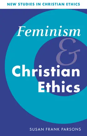 Frank Parsons / Clark |  Feminism and Christian Ethics | Buch |  Sack Fachmedien