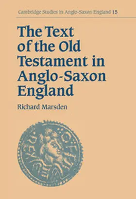 Marsden |  The Text of the Old Testament in Anglo-Saxon England | Buch |  Sack Fachmedien