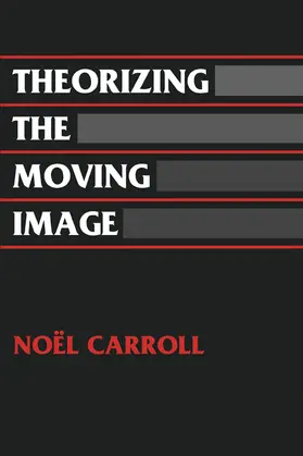 Carroll |  Theorizing the Moving Image | Buch |  Sack Fachmedien