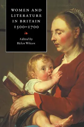 Wilcox |  Women and Literature in Britain, 1500 1700 | Buch |  Sack Fachmedien