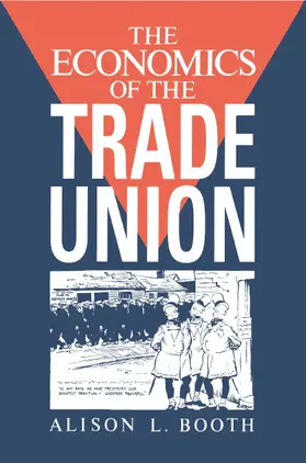 Booth |  The Economics of the Trade Union | Buch |  Sack Fachmedien