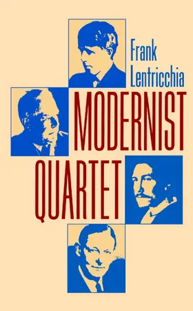 Lentricchia |  Modernist Quartet | Buch |  Sack Fachmedien