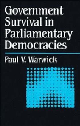 Warwick |  Government Survival in Parliamentary Regimes | Buch |  Sack Fachmedien