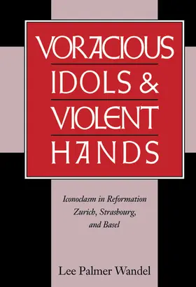 Wandel |  Voracious Idols and Violent Hands | Buch |  Sack Fachmedien