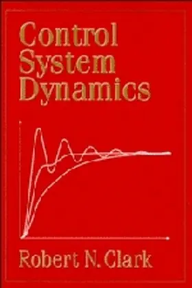 Clark | Control System Dynamics | Buch | 978-0-521-47239-5 | sack.de