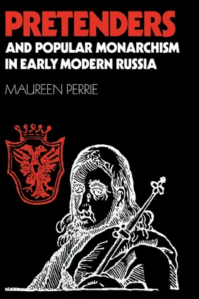 Perrie |  Pretenders and Popular Monarchism in Early Modern Russia | Buch |  Sack Fachmedien