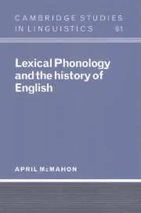 McMahon |  Lexical Phonology and the History of English | Buch |  Sack Fachmedien