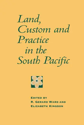 Ward / Kingdon |  Land, Custom and Practice in the South Pacific | Buch |  Sack Fachmedien