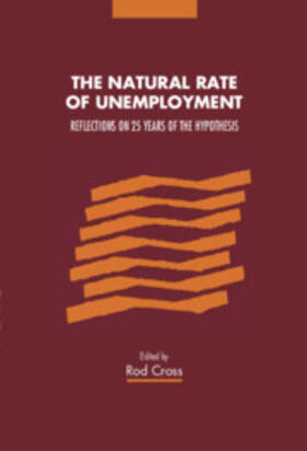 Cross | The Natural Rate of Unemployment | Buch | 978-0-521-47298-2 | sack.de