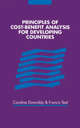 Dinwiddy / Teal |  Principles of Cost-Benefit Analysis for Developing Countries | Buch |  Sack Fachmedien