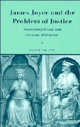 Valente |  James Joyce and the Problem of Justice | Buch |  Sack Fachmedien