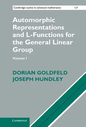 Goldfeld / Hundley |  Automorphic Representations and L-Functions for the General Linear Group, Volume I | Buch |  Sack Fachmedien