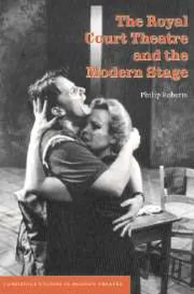 Roberts |  The Royal Court Theatre and the Modern Stage | Buch |  Sack Fachmedien