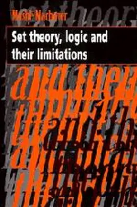 Machover |  Set Theory, Logic and their Limitations | Buch |  Sack Fachmedien