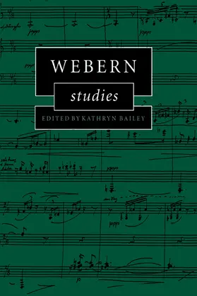 Bailey |  Webern Studies | Buch |  Sack Fachmedien
