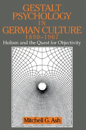 Ash |  Gestalt Psychology in German Culture, 1890 1967 | Buch |  Sack Fachmedien