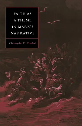 Marshall |  Faith as a Theme in Mark's Narrative | Buch |  Sack Fachmedien