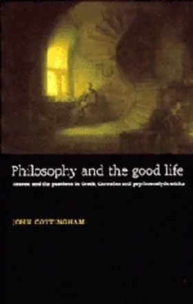 Cottingham |  Philosophy and the Good Life | Buch |  Sack Fachmedien