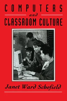 Schofield |  Computers and Classroom Culture | Buch |  Sack Fachmedien