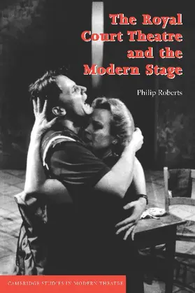 Roberts / Bradby |  The Royal Court Theatre and the Modern Stage | Buch |  Sack Fachmedien