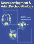 Keshavan / Murray |  Neurodevelopment and Adult Psychopathology | Buch |  Sack Fachmedien