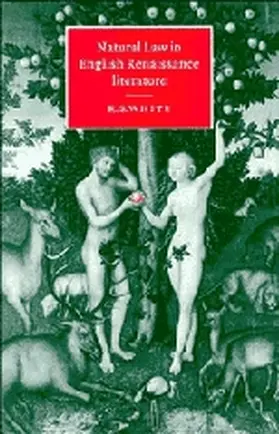 White |  Natural Law in English Renaissance Literature | Buch |  Sack Fachmedien