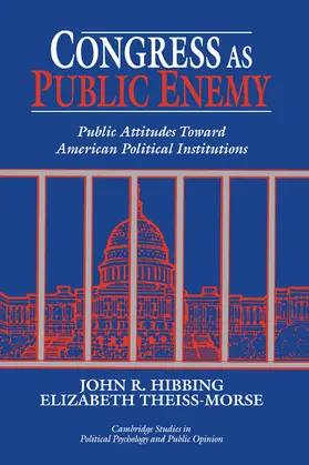 Hibbing / Theiss-Morse |  Congress as Public Enemy | Buch |  Sack Fachmedien