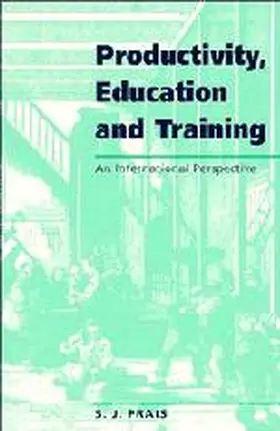 Prais |  Productivity, Education and Training | Buch |  Sack Fachmedien
