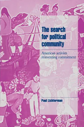 Lichterman / Seidman / Alexander |  The Search for Political Community | Buch |  Sack Fachmedien