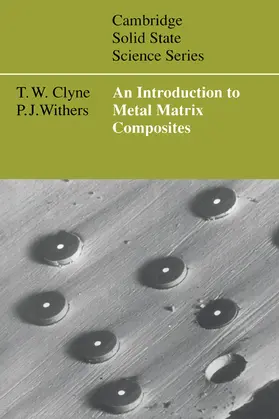 Clyne / Withers / Clarke |  An Introduction to Metal Matrix Composites | Buch |  Sack Fachmedien