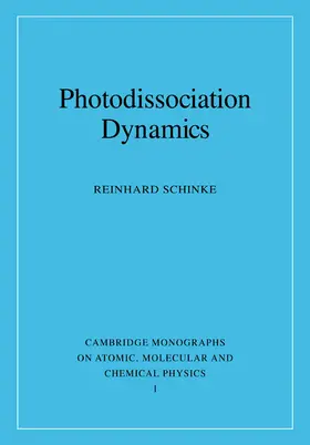 Schinke |  Photodissociation Dynamics | Buch |  Sack Fachmedien