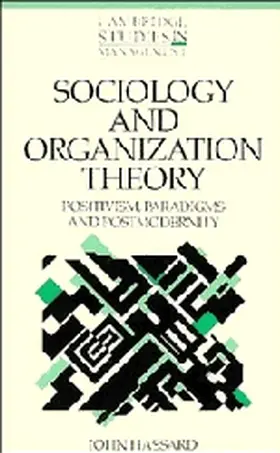 Hassard | Sociology and Organization Theory | Buch | 978-0-521-48458-9 | www.sack.de
