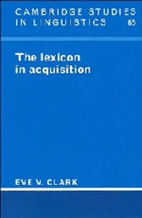 Clark |  The Lexicon in Acquisition | Buch |  Sack Fachmedien