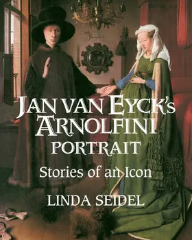 Seidel |  Jan Van Eyck's Arnolfini Portrait | Buch |  Sack Fachmedien