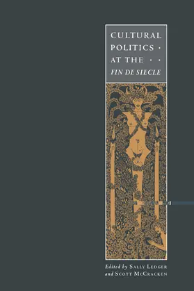 Ledger / McCracken |  Cultural Politics at the Fin de Siecle | Buch |  Sack Fachmedien
