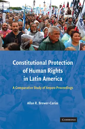 Brewer-Carias / Brewer-Carías |  Constitutional Protection of Human Rights in Latin America | Buch |  Sack Fachmedien