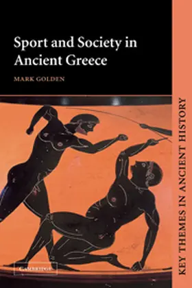 Golden |  Sport and Society in Ancient Greece | Buch |  Sack Fachmedien