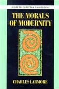 Larmore |  The Morals of Modernity | Buch |  Sack Fachmedien