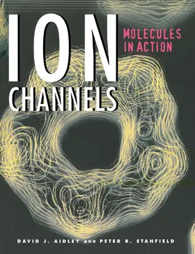 Aidley / Stanfield |  Ion Channels | Buch |  Sack Fachmedien
