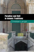 Lange |  Paradise and Hell in Islamic Traditions | Buch |  Sack Fachmedien